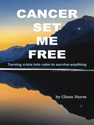 cover image of Cancer Set Me Free